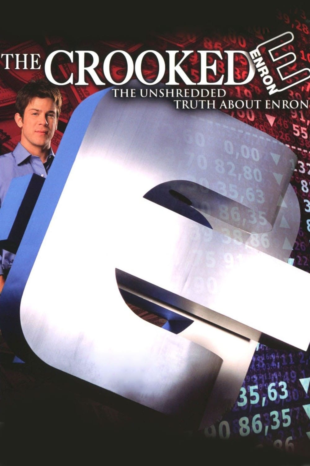 Постер The Crooked E: The Unshredded Truth About Enron